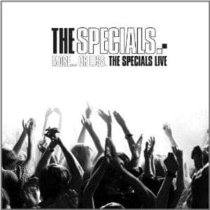 More... Or Less. - The Specials Live