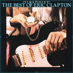 Time Pieces (The Best Of Eric Clapton)