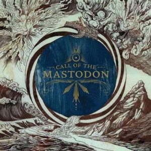 Call of the Mastodon (2023 Reissue)